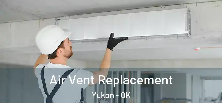  Air Vent Replacement Yukon - OK