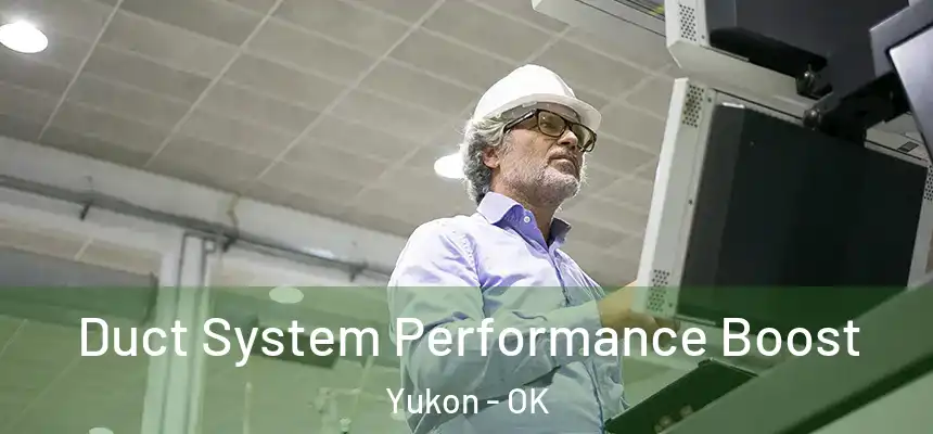 Duct System Performance Boost Yukon - OK