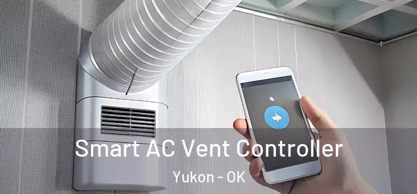 Smart AC Vent Controller Yukon - OK